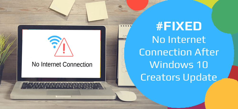 Fix No Internet Connection After Windows 10 Creators Update
