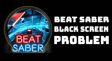 修正: Beat Saber の黒い画面の問題