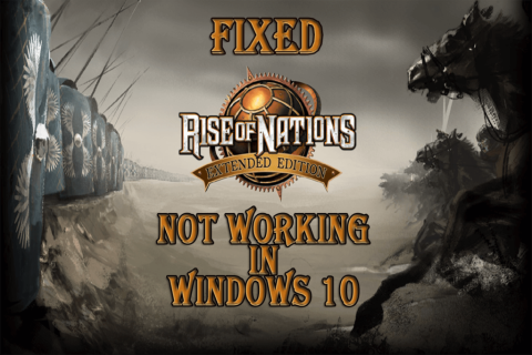 [解決済み]「Windows10でRiseofNationsをプレイできない」システムを修正するにはどうすればよいですか？