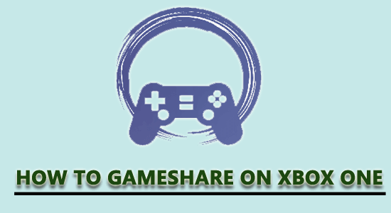 Cómo compartir juegos en Xbox One y Series S/X [2022 ACTUALIZADO]