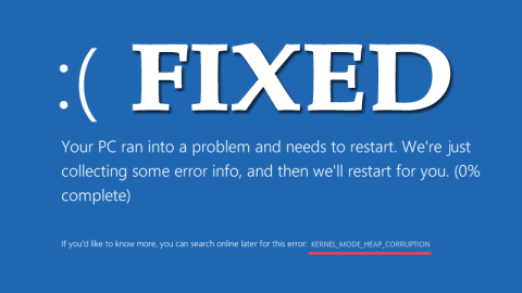修復 Windows 10 上的 BSOD 內核模式堆損壞錯誤 [完整指南]