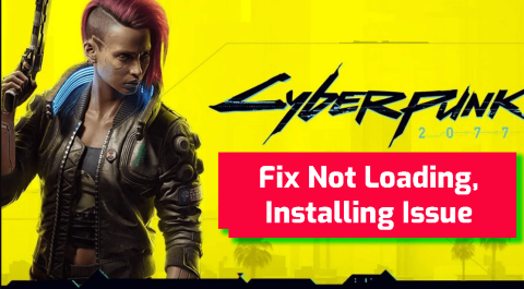 サイバーパンク2077が起動しない、インストールの問題を修正する[フルガイド]