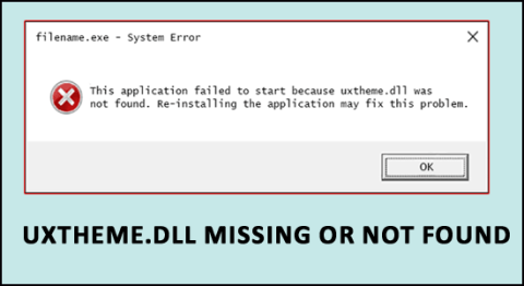 8 soluciones rápidas y fáciles para reparar el error Uxtheme.dll faltante o no encontrado