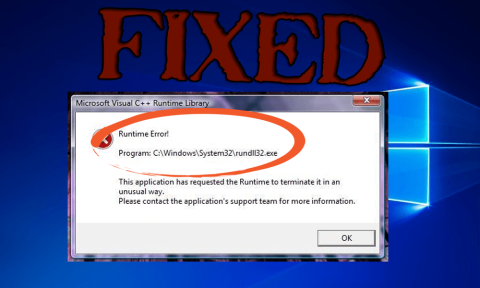 [DÜZELTİLDİ] Windows 10da rundll32.exe Hatasını Düzeltmek İçin 6 Etkili Yöntem