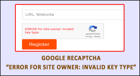 7 快速修復網站所有者的 ReCaptcha 錯誤：無效的密鑰類型